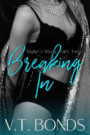 [Skylar's Story 02] • Breaking In